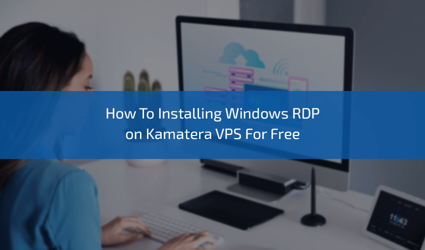 How to Use Kamatera Vps